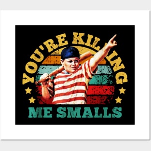 You're Killing Me Smalls Posters and Art